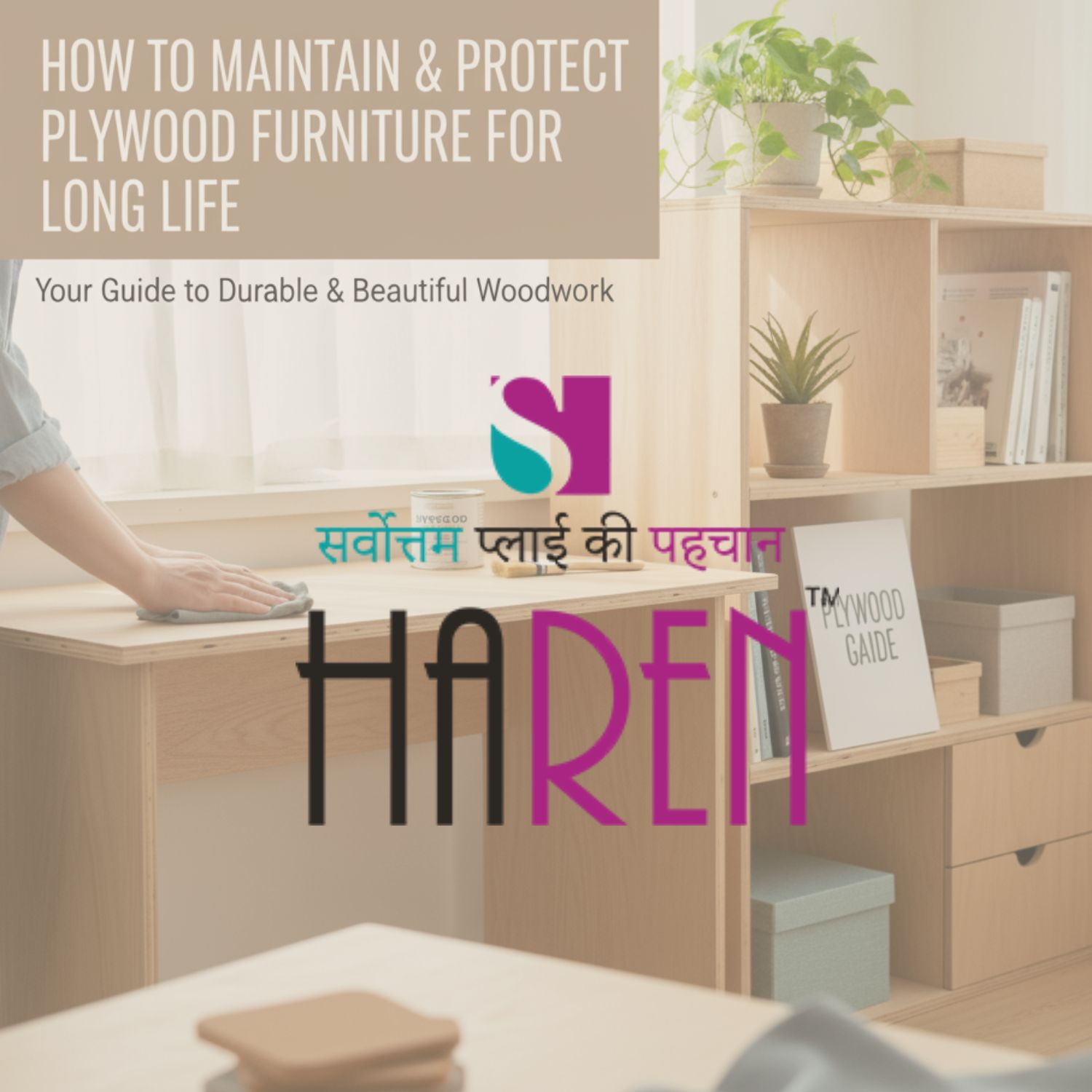 How to Maintain and Protect Plywood Furniture for Long Life